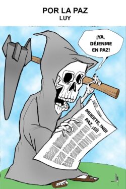 Grim reaper in a hood reads a newspaper about peace, with a speech bubble saying '¡Ya, déjenme en paz!' (political cartoon about peace).