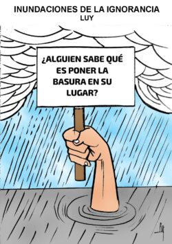 Ilustración de una mano levantando un cartel con la pregunta: '¿Alguien sabe qué es poner la basura en su lugar?', bajo lluvia intensa y calles inundadas.