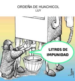 Political cartoon criticizing impunity in fuel theft, showing workers feeding a large machine while a speech bubble reads 'LITROS DE IMPUNIDAD'